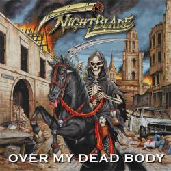 Nightblade : Over My Dead Body